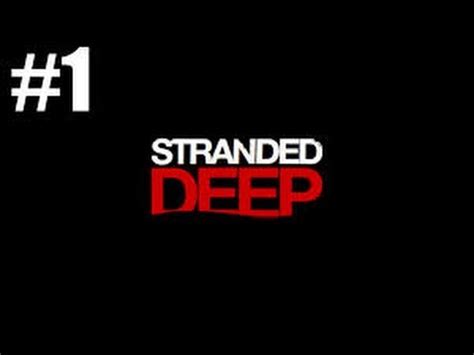 Stranded Deep Oynuyorum B L M Youtube