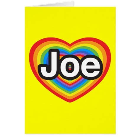 I love Joe. I love you Joe. Heart Card | Zazzle