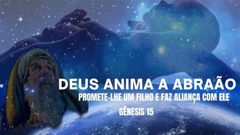 Deus Anima A Abra O Promete Um Filho E Faz Alian A Ele G Nesis