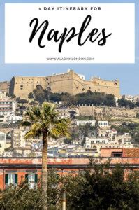 1 Day in Naples - Fun Itinerary for a Day Trip to Naples, Italy & Map