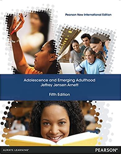 Adolescence And Emerging Adulthood A Cultural Approach