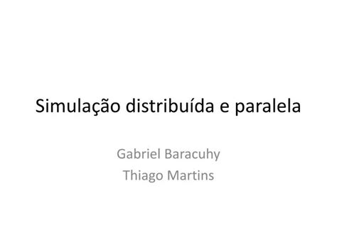 PPT Simulação distribuída e paralela PowerPoint Presentation free