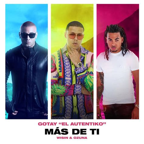 Gotay El Autentiko Ozuna Wisin M S De Ti Lyrics Genius Lyrics