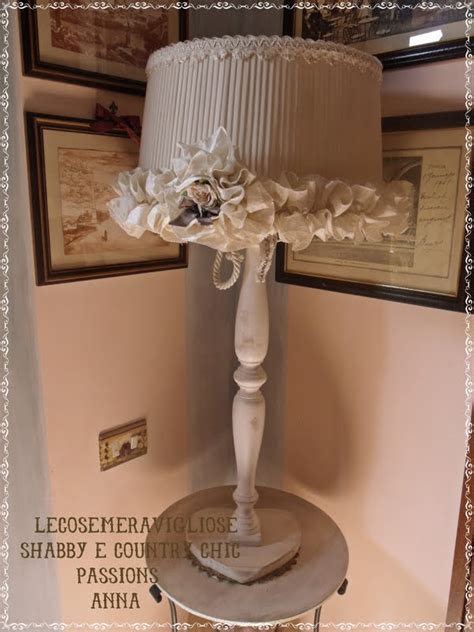 Lecosemeravigliose Shabby E Country Chic Passions Lampade Shabby Chic