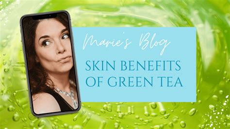 Green Tea For Skin The Superhero From Acne To Aging