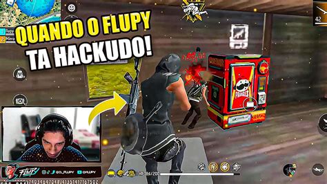 Quando O Flupy Ta A Sensi Hackuda Na Partida Youtube