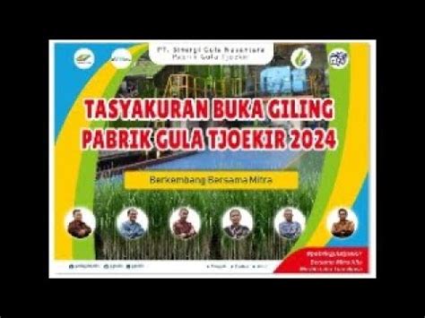 TASYAKURAN BUKA GILING PABRIK GULA TJOEKIR 2024 YouTube