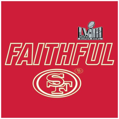 Faithful San Francisco 49ers Super Bowl Lviii Svg Inspire Uplift