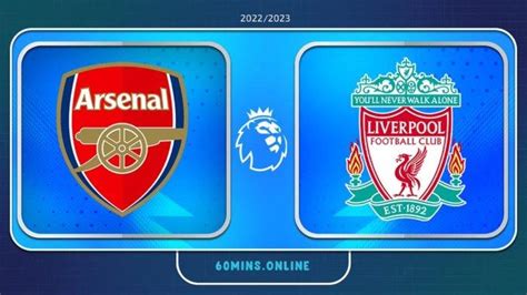 Link Live Streaming Arsenal Vs Liverpool Jam 23 30 Wib Akses Di Sini