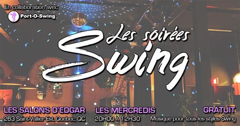 Les Soirées Swing Aux Salons Dedgar École Port O Swing