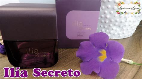 RESENHA DEO PARFUM ILÍA SECRETO NATURA LAIANE LIRA YouTube