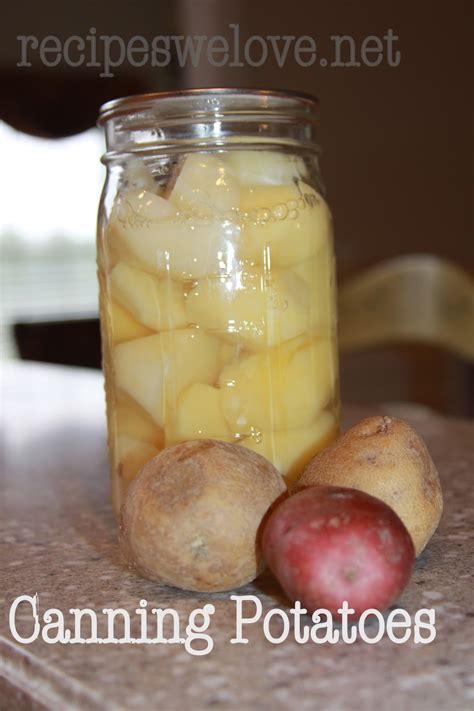 Recipes We Love: Canning Potatoes -- pressure canning