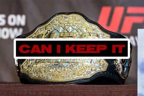 Finally Answering Do UFC Fighters Get To Keep Their Belts