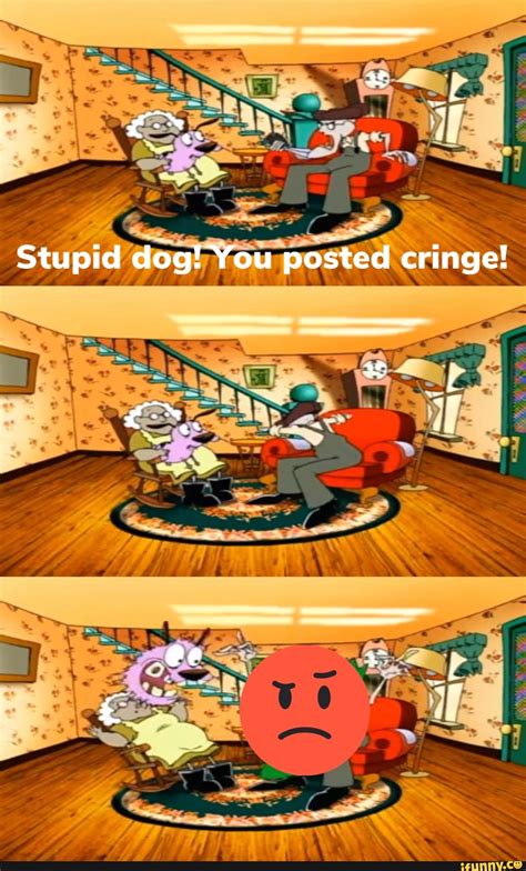 stupid dog courage  cowardly dog