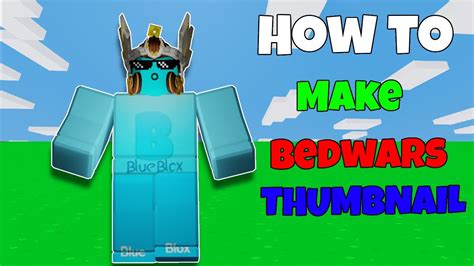 How To Make A Roblox Bedwars Thumbnail 8lifeev Edition Youtube