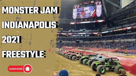 Monster Jam Indianapolis 2021 Freestyle Freestyle Monsterjam YouTube