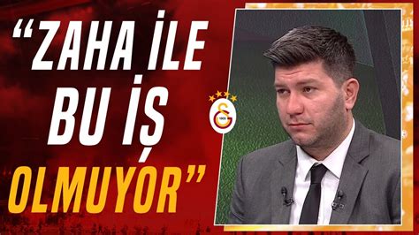 Suat Umurhan Galatasaray da Zaha Kendine Tepki Göstersin YouTube