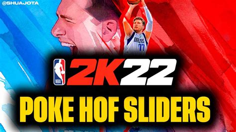 NBA 2K22 Poke HOF Realistic Sliders (Current & Next-Gen)