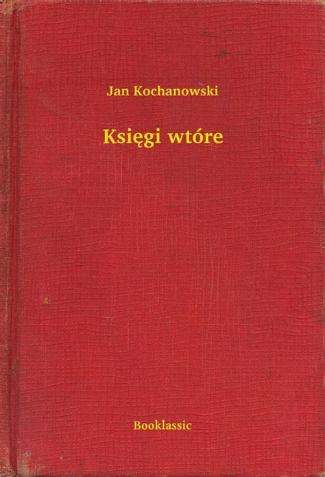 Księgi Wtóre Ebook Jan Kochanowski 6610000016716 Boeken