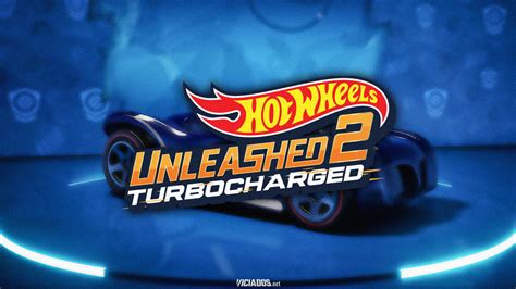 Hot Wheels Unleashed 2 Turbocharged é Real E Chega Em Breve Confira Os