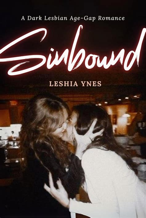 Sinbound A Dark Lesbian Age Gap Romance EBook Leshia Ynes Amazon Co Uk Kindle Store