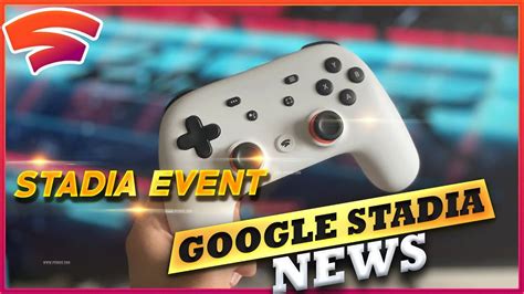 Stadia Announces Big Event For Plans In Beyond New Games