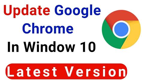 Update Google Browser Latest Version How To Update Google Chrome