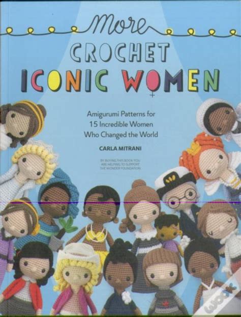 More Crochet Iconic Women De Carla Author Mitrani E Wonder Foundation