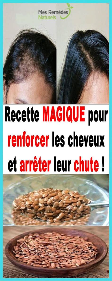 Recette Magique Pour Renforcer Les Cheveux Et Arr Ter Leur Chute