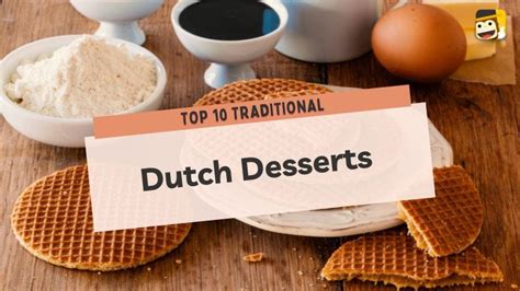 Top 10 Traditional Dutch Desserts You Need To Try By Ling Learn