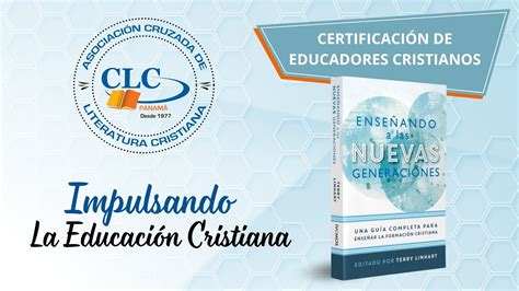 Clc Panam Impulsando La Certificaci N De Educadores Cristianos Youtube