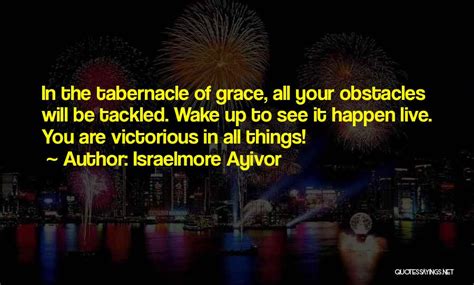 Top 3 Grace Tabernacle Quotes And Sayings