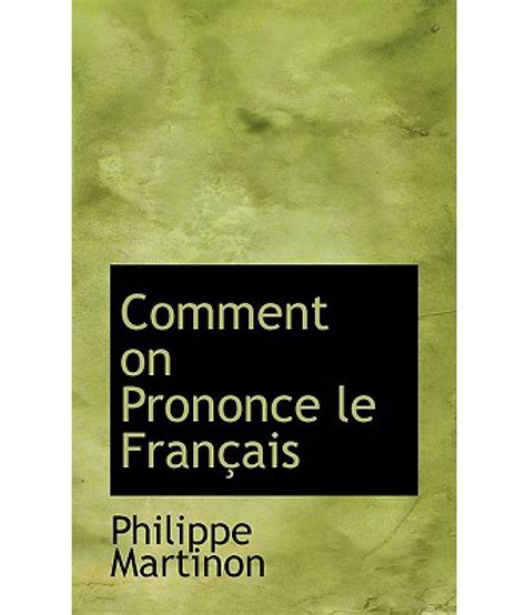 Comment On Prononce Le Fran Ais Buy Comment On Prononce Le Fran Ais