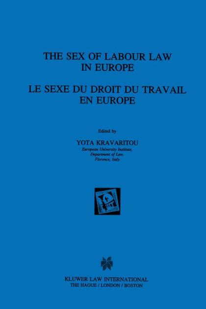 The Sex Of Labour Law In Europe By Yota Kravaritou Hardcover Barnes