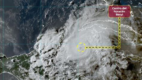 Hurac N Beryl Entra En Quintana Roo Sigue En Vivo Su Trayectoria