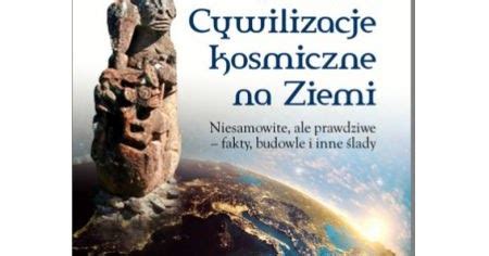 Mitoslavia Cywilizacje Kosmiczne Na Ziemi