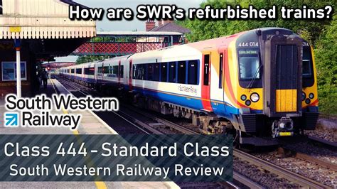 Swr Refurbished Class 444 Standard Class Review Portsmouth To London Youtube