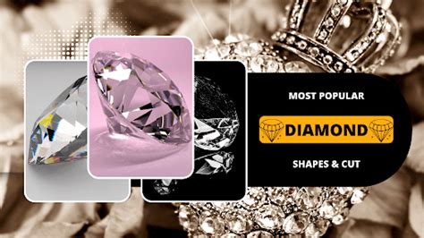 The Most Popular Diamond Shapes And Cut Of 2022