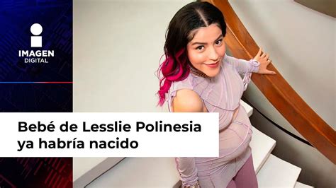 Bebé de Lesslie Polinesia ya habría nacido esto se sabe del nacimiento