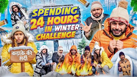 Spending Hours In Winter Challenge Shivam Dikro Lokesh