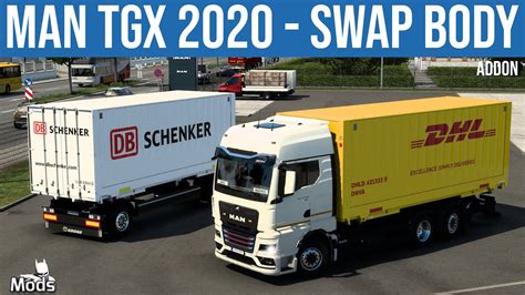 Ets2 1 47 Mods ️ Man Tgx 2020 Wechselbrücke Swap Body Addon Youtube