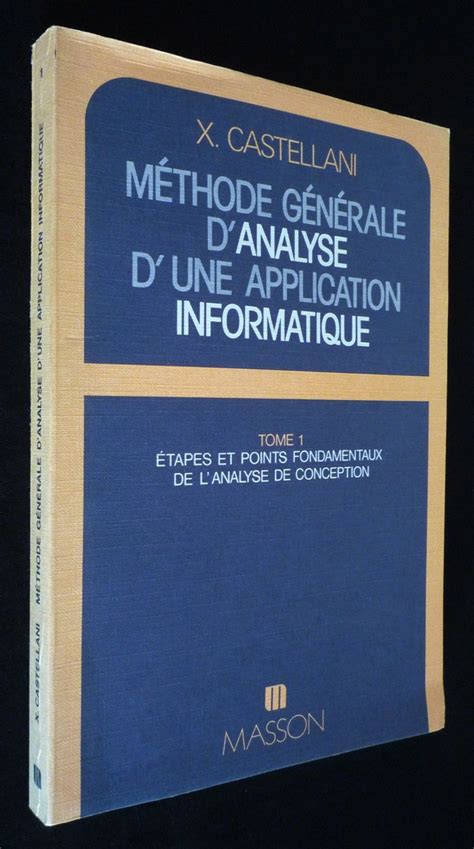 M Thode G N Rale D Analyse D Une Application Informatique Tome