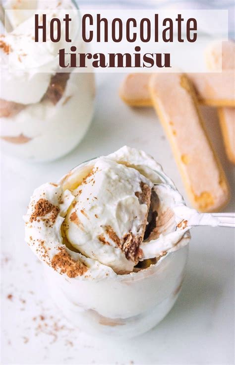 Hot Chocolate Tiramisu Is A Delicious No Bake Dessert Thats Made