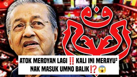 Tiada Angin Tiada Ributtiba Atok Merayu Nak Masuk Umno Semula