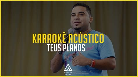 Juninho Cassimiro Teus Planos PLAYBACK ACÚSTICO YouTube