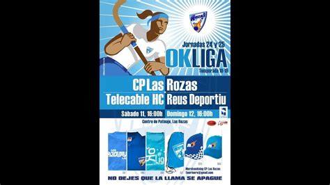 11 05 2019 24ª JORNADA OK LIGA FEMENINA CP LAS ROZAS vs TELECABLE HC