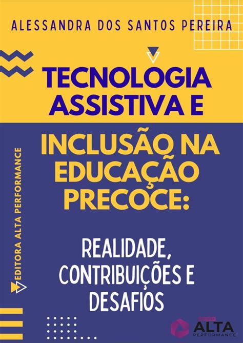 Tecnologia Assistiva E Inclusão Na Educação Precoce Realidade