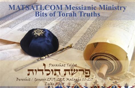 Bits Of Torah Truths Parashat Toldot Two Sons And The Way Of Life