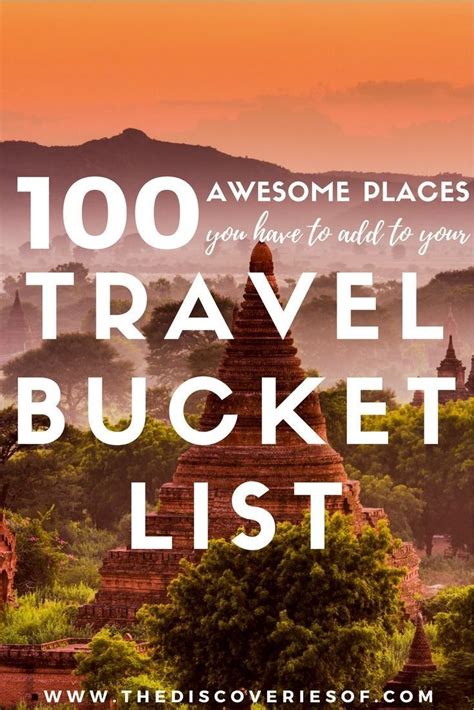 The Ultimate Travel Bucket List Must Visit Travel Destinations