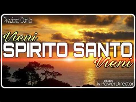 Vieni Spirito Santo Vieni Prezioso Canto YouTube